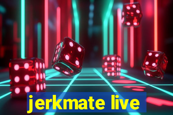 jerkmate live